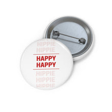 Load image into Gallery viewer, Happy Hippie~Pin Buttons