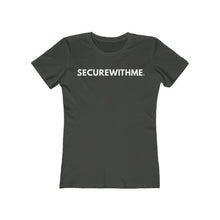 Load image into Gallery viewer, Secure with me statement tshirt