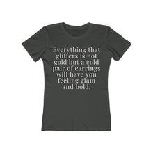 Load image into Gallery viewer, Everything that glitters•sorebelish tee