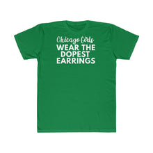 Load image into Gallery viewer, Plus Chicago girls wear dopest •Unisex Fitted Tee
