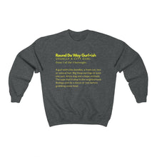 Load image into Gallery viewer, Round da way ish •Unisex Heavy Blend™ Crewneck Sweatshirt