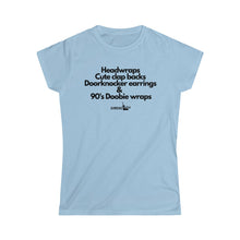 Load image into Gallery viewer, Headwraps & doobie●Women's Softstyle Tee