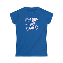 Load image into Gallery viewer, I Am Art Minus The canvas ● fitted Women's Softstyle Tee
