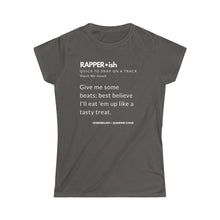 Load image into Gallery viewer, RAPPER•ISH fitted ●Women's Softstyle Tee