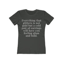 Load image into Gallery viewer, Everything that glitters•sorebelish tee
