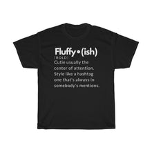 Load image into Gallery viewer, SSBBW Fluffy•ish Unisex Heavy Cotton Tee
